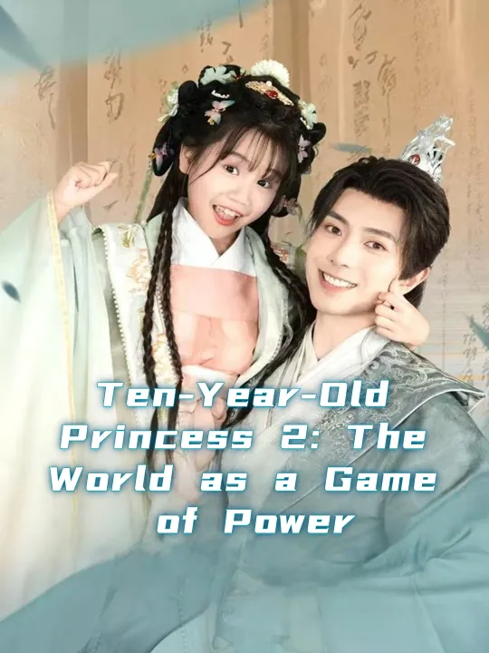 Ten-Year-Old Princess 2: The World as a Game of Power